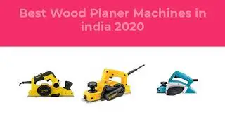 Best Wood Planer Machines in india 2020
