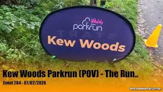 Kew Woods Parkrun (POV) - The Run - Event 284 - 07/02/2026