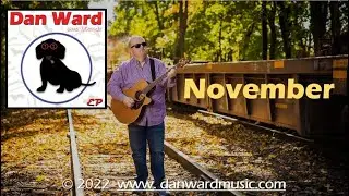 November by Dan Ward and friends - Lyric Video