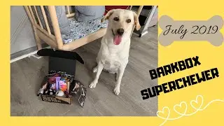 JULY BARKBOX UNBOXING!!!