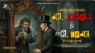 Dr. Jekyll & Mr. Hyde | Robert Louis Stevenson | #kishaloy | #thriller | #horror |
