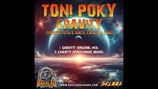 Toni Poky - Gravity (Utech Music Remix) [BKL002B]