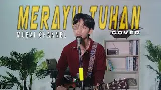 MERAYU TUHAN - TRISUAKA (COVER MUBAI ) LIVE AKUSTIK