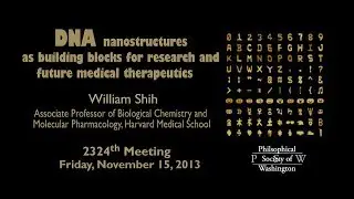 PSW 2324 DNA Nanostructures as Building Blocks for Research/Medical Therapeutics | William Shih