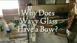 The Bow In Wavy Glass - Why is it there?