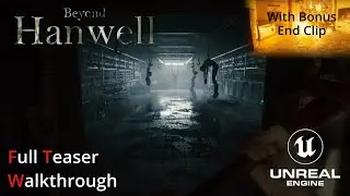 Beyond Hanwell | Full Teaser Walkthrough | No Commentary | Horror Gaming