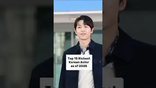 TOP15:Richest Korean Actor as of 2025🤑🤑🤑#youtubeshorts