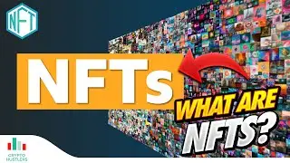 WHAT ARE NFTs? Explained for BEGINNERS