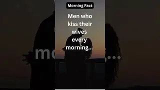 Morning kiss... Do u kiss your wife every morning- Comments👇#psychologyfacts #morningroutine #shorts