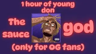 1 HOUR OF 2016 YOUNG DON | 1 HOUR COMPILATION OF YOUNG DON THE SAUCE GOD | YOUNG DON THE SAUCE GOD