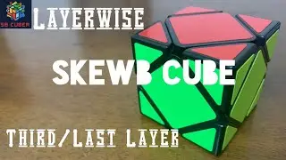 How to solve Skewb Cube .. Layer - 3 / Layer wise tutorial of Skewb Cube / Last layer of Skewb cube