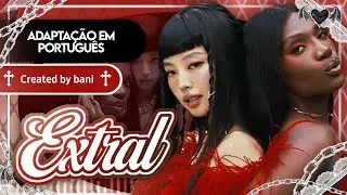 JENNIE - EXTRAL ( Feat Doechii ) | COVER/VERS&Atilde;O EM PORTUGU&Ecirc;S ✨