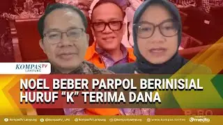 ICW-Pengamat Bicara soal Eks Wamenaker Noel Beber Parpol Berinisial Huruf “K” Terima Dana