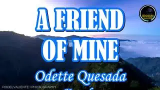A Friend of Mine – Odette Quesada | Karaoke Shorts | EDSONG Karaoke