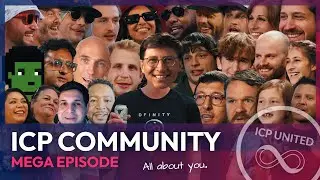 ICP United | E11 |  The ICP Community Mega Episode