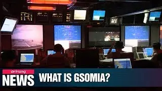 What is GSOMIA and the effect its annulment will have on S.Korea-Japan relationship