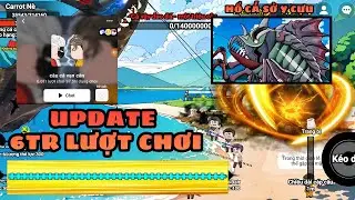 UPDATE 6TR LƯỢT CHƠI, NHIỆM VỤ CẦN C&Acirc;U SỞ Y CỰU V&Agrave; 3 MAP MỚI TRONG GAME C&Acirc;U C&Aacute; VẠN C&Acirc;N