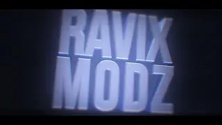RavixModz Intro &diams; by GermanFX (MY BEST ? :3)