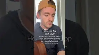 Heaven on Top - Zach Bryan