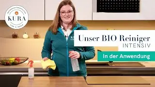 So entfernen Sie starke Verschmutzungen in K&uuml;che, Bad und Wohnzimmer | KURA BIO Reiniger Intensiv