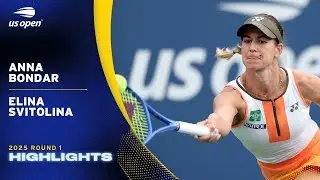 Anna Bondar vs. Elina Svitolina Highlights | 2025 US Open Round 1