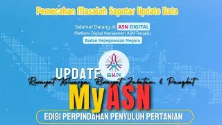Update Data Riwayat Keluarga, Jabatan di MyASN !! Pemecahan Masalah Update