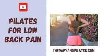 Pilates for Low Back Pain. CORE Therapy and Pilates in Austin, Texas.