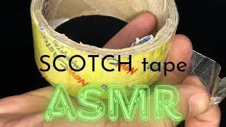 Asmr triggers Scotch tape asmr