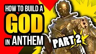 ANTHEM - How to build a God - Storm Build (PART 2)