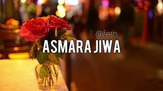 Asmara Jiwa — A Love Written Beyond Time | Original Song