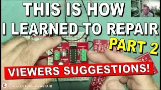 This Is How I Learned Electronics Repair Part 2