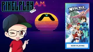 PixelPlay A.M. - Playing Mega Man Legends