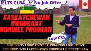 Saskatchewan Immigrant Nominee Program (SINP) 2021. No Job offer, IELTS CLB 4, Canada PR