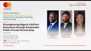 S5 Ep 9 Strengthening Nigeria's EdTech Ecosystem through Sustainable Public-Private Partnership