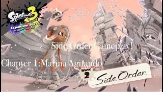 Playing Splatoon 3:Side Order!|Chapter 1: Marina Agitando