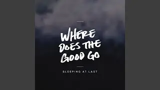 Where Does the Good Go