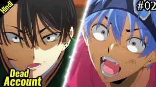 Dead Account | New Anime Explain In Hindi | Episode 2