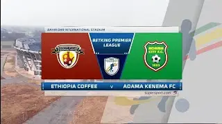 EPL | Ethiopia Coffee vs Adama Kenema | Highlight