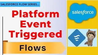 How to Use Platform Event Triggered Flow in Salesforce (Real Example) | Salesforce Flows Tutorials