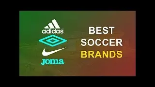 Best Soccer Brands
