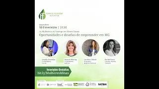 As mulheres e as startups em Minas Gerais - Oportunidades e desafios de emprender em Minas Gerais