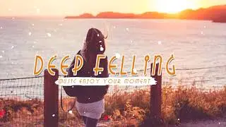 House Mix 2021 - Deep Felling - The Best Of House 2021 - Deep House 2021