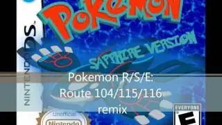 Pokemon R/S/E: Route 104/115/116 remix