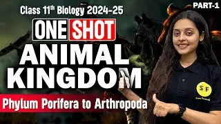 Animal Kingdom Biology One Shot 2024-25 | Class 11th Biology NCERT with Sonam maam