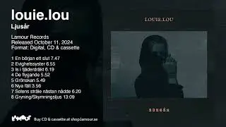 louie.lou - Ljus&aring;r (Full album) [Lamour Records]