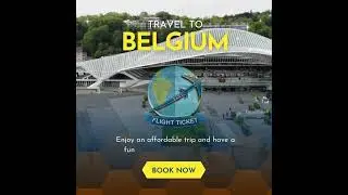 Travel to #Belgium #2023. Get the best fares Easy flight ticket ltd