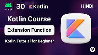 Kotlin Extension Function | Kotlin Mastery Course in 2024 Hindi | #kotlincourse #kotlinandroid