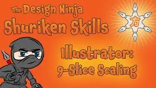 Illustrator 9-Slice Scaling (Shuriken Skills 012)