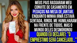 Meus pais rasgaram meu convite de casamento e riram, mas choraram depois que declarei   cancelad