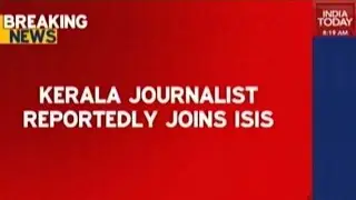 Former Journalist From Kerala Working With ISIS
